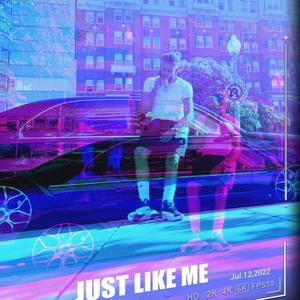 Just like me (Explicit)