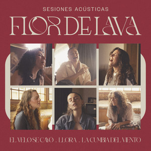 Sesiones Acústicas - Flor de Lava