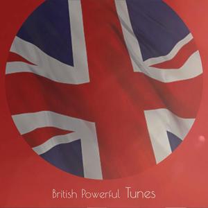 British Powerful Tunes