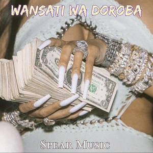 Wansati Wa Doroba (Featuring: Leader Seen | Te'emkay)