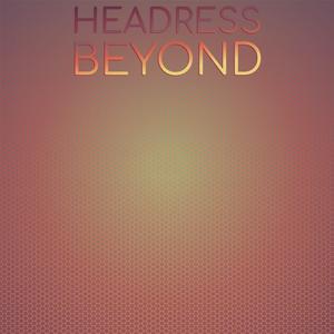Headress Beyond