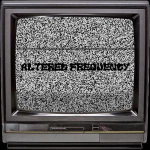 Altered Frequency (Explicit)