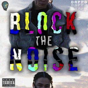 Block The Noise (Explicit)