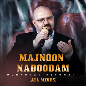 Majnoon Naboodam (Dj Hamid Khareji Remix)