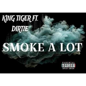 Smoke a lot (Explicit)