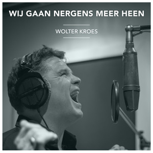 Wij Gaan Nergens Meer Heen