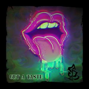 Get a Taste (Explicit)