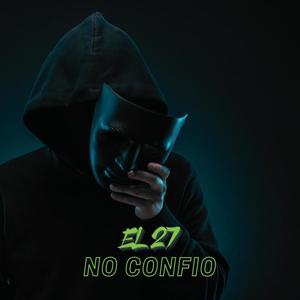 No Confio (Explicit)