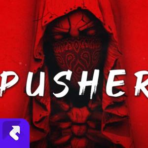 PUSHER