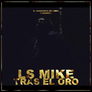 Tras el Oro (Explicit)