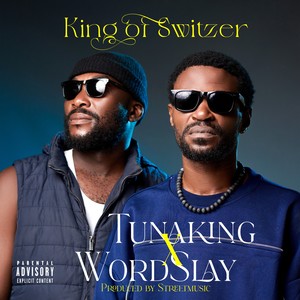 KING OF SWITZER (Explicit)