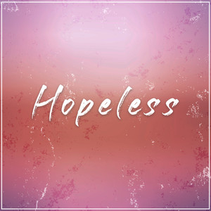 Hopeless (Russian|Explicit)