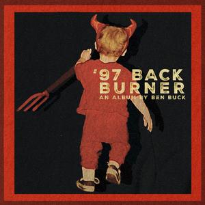 Back Burner '97 (Explicit)