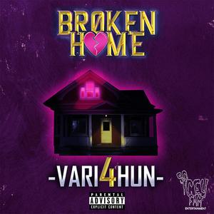 Broken Home (Explicit)