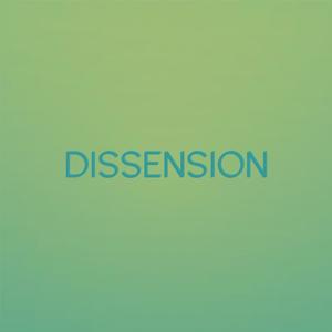 Dissension