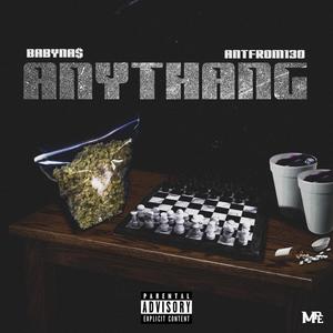 Anythang (feat. Antfrom130) [Explicit]