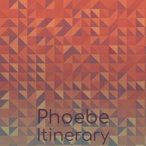 Phoebe Itinerary