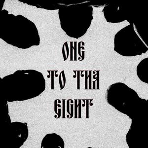 ONE TO THA EIGHT (Explicit)