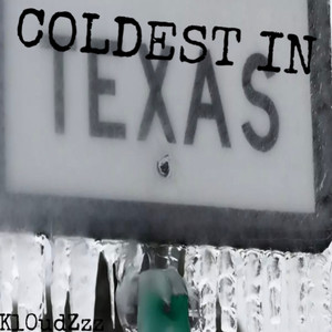 Coldest In Texas (Explicit)