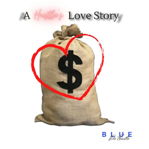 A Hustla's Love Story (Explicit)