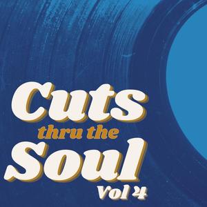 Cuts Thru The Soul, Vol. 4 (Explicit)