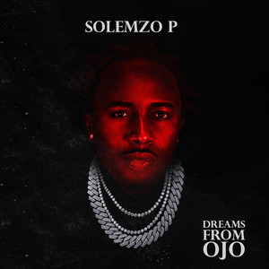 Dreams from Ojo (Explicit)