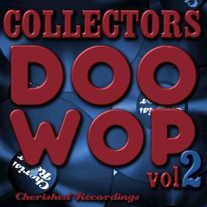 Collectors Doo Wop, Vol. 2