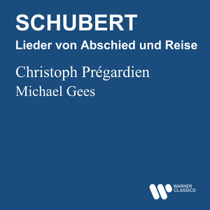 Schubert: Lieder von Abschied und Reise