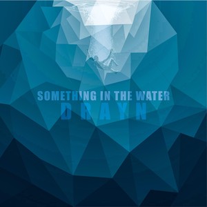 Something in the Water (feat. Will Borda)