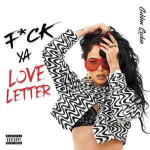 **** Ya Love Letter (Explicit)