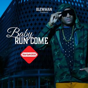 BABY RUN COME (Radio Edit)