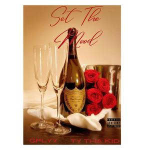 Set The Mood (feat. Ty Tha Kid) (Explicit)