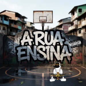 A RUA ENSINA (Explicit)