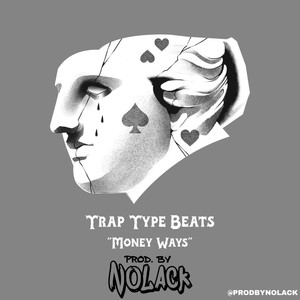 Trap Instrumentals: "Money Ways"