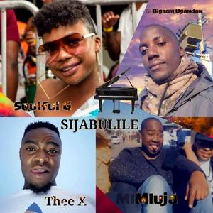 Sijabulile (feat. Soulful G, Thee X & Mluja) [Radio edit]