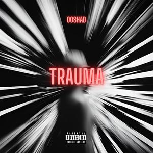 TRAUMA (Explicit)