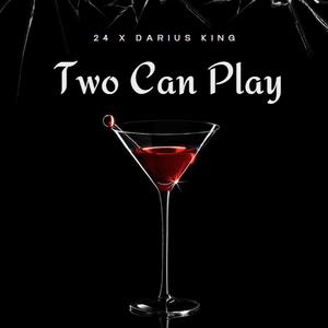 Two Can Play (feat. Darius King)