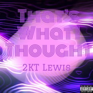 That's What I Thought (Explicit)