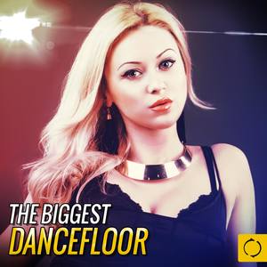 The Biggest Dancefloor