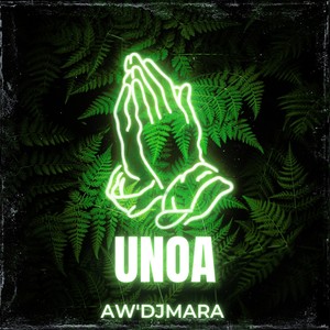 AW'DJ Mara - Unoa
