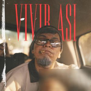Vivir Asi (feat. AudioMaldito) (Explicit)