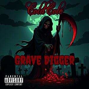 ColdCole - Grave Digger (Explicit)