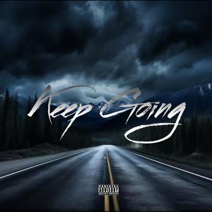 Keep Going (feat. Sharkboy, Mari, Cman & JCoak) (Explicit)
