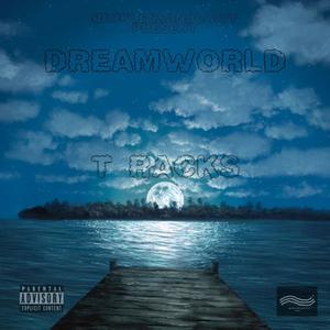 DREAMWORLD (feat. ARKAY) [Explicit]