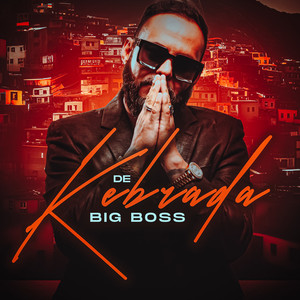 De Kebrada - Big Boss