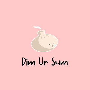 Dim Ur Sum (Explicit)