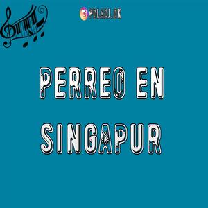 Perreo En Singapur