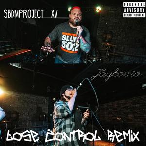 Lose Control (feat. Jaykovio) [Explicit]