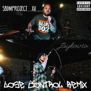 Lose Control (feat. Jaykovio) (Explicit)