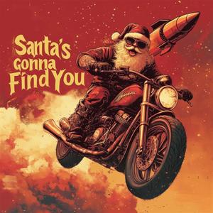 Santa's Gonna Find You